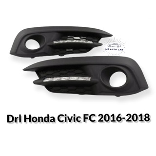 ไฟเดไลท์ Honda Civic fc 2016 2017 2018 เดไลท์ ฝาครอบไฟตัดหมอกมีไฟเดไลท์ led DRL HONDA CIVIC FC LED URANUS 2016-2018