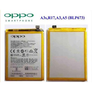 แบตเตอรี่ OPPO A3s,A3,A5,R17,(BLP673)