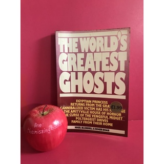 THE WORLDS GREATEST GHOSTS หนังสือภาษาอังกฤษ เรื่อง ผีปีศาจที่มีชื่อเสียงของโลก  บ้านผีสิง วิญญาณผีสิง