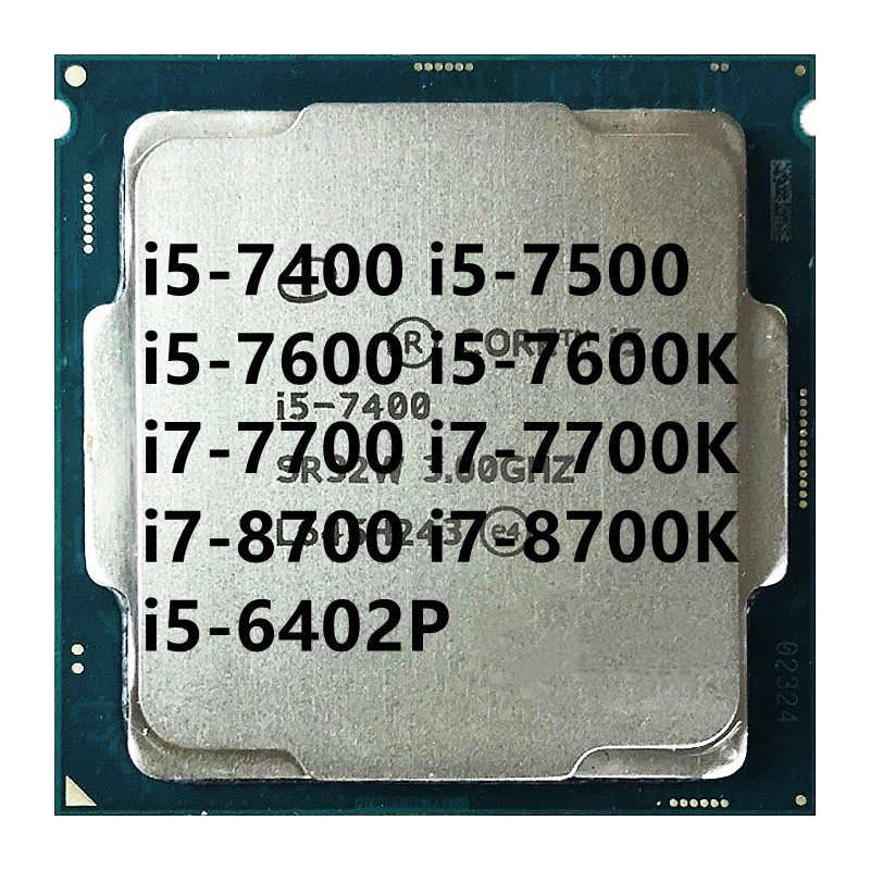 หน่วยประมวลผล CPU i5-7400 i5-7500 i5-7600 i5-7600K i7-7700 i7-7700K i7-8700 i7-8700K i5-6402P Quad C