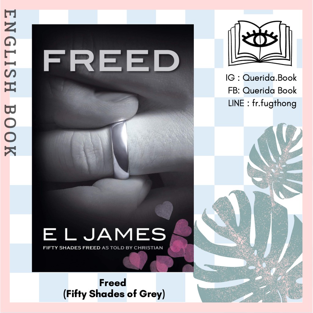 [Querida] หนังสือภาษาอังกฤษ Freed : Fifty Shades Freed as Told by Christian (Fifty Shades of Grey) b