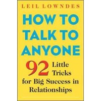 How to Talk to Anyone : 92 Little Tricks for Big Success in Relationships (2nd)