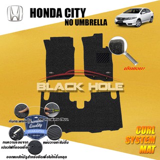 Honda City ไม่มีที่เก็บร่มใต้เบาะ 2008-2013 พรมไวนิลดักฝุ่น (หนา20มม เย็บขอบ) Blackhole Curl System Mat Edge