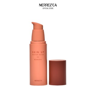 Merrezca Skin Up Water Base เนื้อสัมผัสบางเบาเกลี่ยง่ายช่วยปรับสภาพผิวก่อนลงรองพื้น