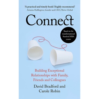 Connect : Building Exceptional Relationships with Family, Friends and Colleagues