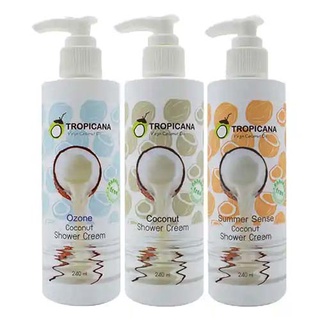 ครีม อาบน้ำ Tropicana Shower Cream  ขนาด 240 ml (สูตร Summer Sense, Coconut, Ozone)