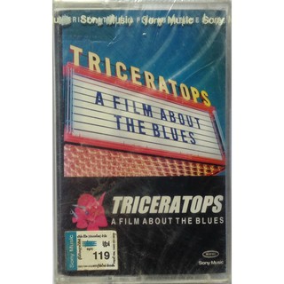 Cassette Tape เทปคาสเซ็ตเพลง Triceratops A Film About The Blues ลิขสิทธิ์ ซีล