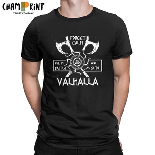 เสื้อยืดผ้าฝ้ายเสื้อยืด ผ้าฝ้ายแท้ พิมพ์ลาย Forget Calm Die In Battle And Go To Valhalla Viking Warrior สําหรับผู้ชายL X