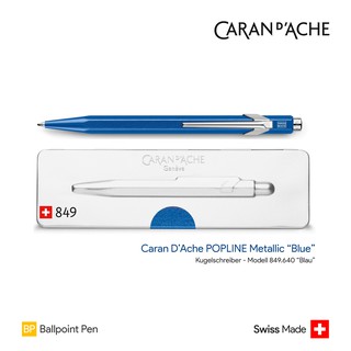 Caran DAche 849 POPLINE Metallic "Blue" Ballpoint Pen - ปากกาลูกลื่นคารันดัช 849 รุ่นเมทัลลิค สีน้ำเงิน