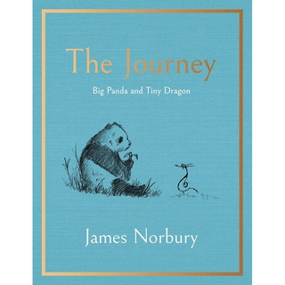 The Journey : A Big Panda and Tiny Dragon Adventure Hardback English By (author)  James Norbury