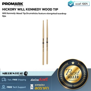 PROMARK : HICKORY WILL KENNEDY WOOD TIP by Millionhead (ไม้กลองรุ่น Will Kennedy เป็นส่วนต่อขยายมาจากไม้กลองรุ่น Select Balance โดยมีเส้นผ่านศูนย์กลางขนาด 55A)