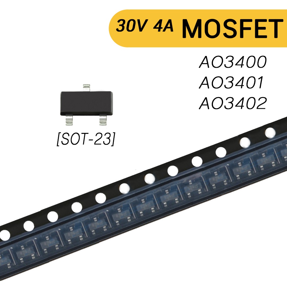 (5 ตัว /10 ตัว) AO3400 AO3401 AO3402 มอสเฟต MOSFET 30V 4A N-Channel P-Channel