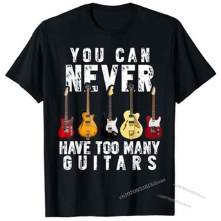 [COD]เสื้อยืด พิมพ์ลาย You Can Never Have Too Many Guitars Music ของขวัญตลก สําหรับผู้ชายS-5XL