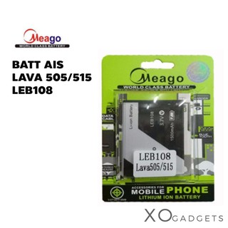 Meago แบตเตอร์รี่ AIS LAVA 505 515 LEB-108 แบต LEB 108 LEB108 LAVA505 LAVA 515 LAVA515 มี มอก. (รับประกัน 1 ปี)