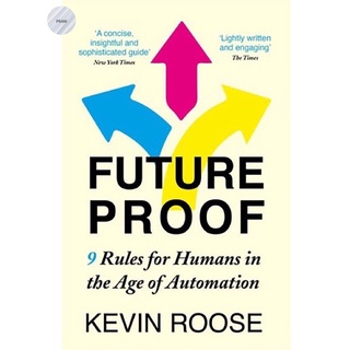 Futureproof: 9 Rules for Humans in the Age of Automation