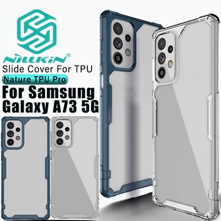 👍พร้อมส่งในไทย👍NILLKIN  แท้💯% เคสกันกระแทก รุ่น Nature TPU PRO Case For Samsung Galaxy A73 5G/A53 5G