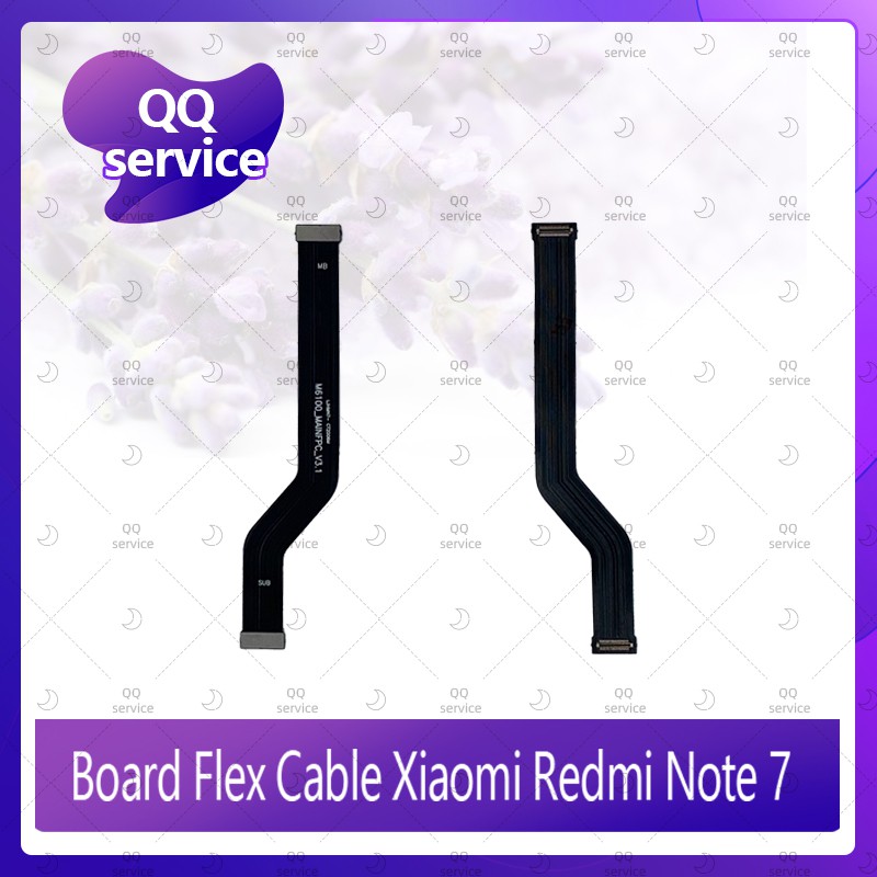 Board Flex Cable Xiaomi Redmi Note7 อะไหล่สายแพรต่อบอร์ด Board Flex Cable (ได้1ชิ้นค่ะ) อะไหล่มือถือ คุณภาพดี QQ service