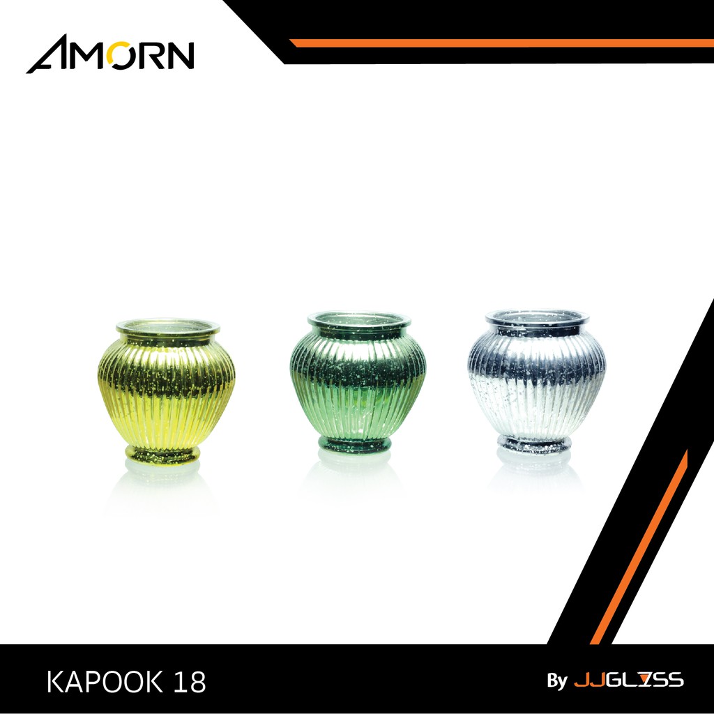 JJGLASS - ( AMORN )  KAPOOK 18 -  แจกันแก้ว  แฮนด์เมด สำหรับตกแต่งบ้าน