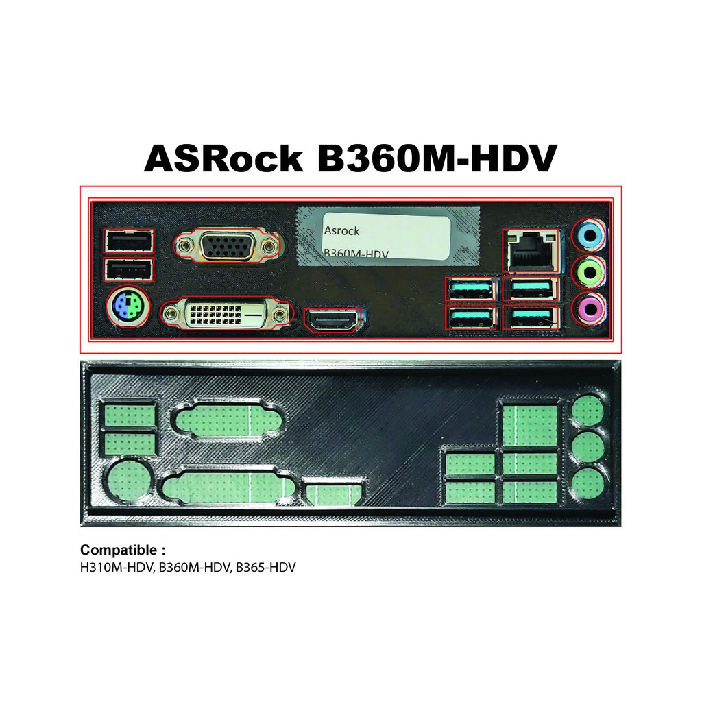 ฝาหลังตรงรุ่น ASRock H310M-HDV, B360M-HDV, B365-HDV