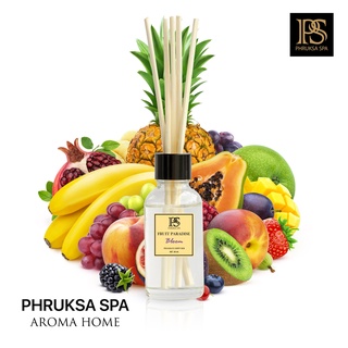 PHRUKSA SPA ก้านไม้หอมปรับอากาศ กลิ่นผลไม้รวม  30 มล. (Reed Diffuser Fruit Paradise)แถมฟรี! ก้านไม้หวาย