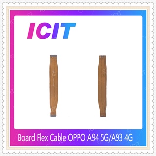 Board Flex Cable OPPO A94 5G / A93 4G อะไหล่สายแพรต่อจอ อะไหล่มือถือ คุณภาพดี (ได้1ชิ้นค่ะ) ICIT-Display