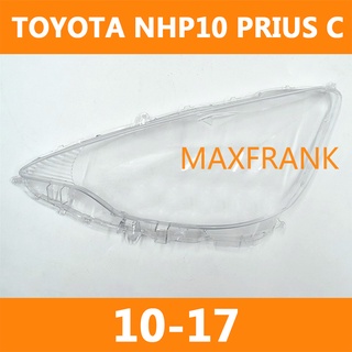 ฝาครอบไฟหน้ารถยนต์ สําหรับ TOYOTA NHP10 PRIUS C 10-17 HEADLAMP COVER  HEADLIGHT COVER  LENS HEAD LAMP COVER