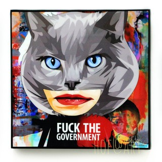 Cat แมว F*ck The Government รูปภาพ​ติด​ผนัง​ pop art แมว cartoon การ์ตูน แต่งบ้าน ของขวัญ กรอบรูป รูปภาพ ของสะสม