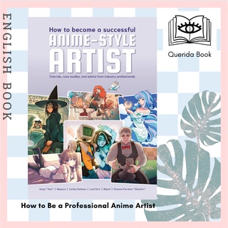 [Querida] How to Be a Professional Anime Artist 9781912843497 by 3dtotal Publishing