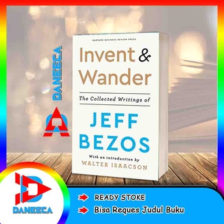 สิ่งประดิษฐ์และไม้กายสิทธิ์: The Collected Writings of Jeff Bezos โดย Jeff Bezos, Walter Isaacson