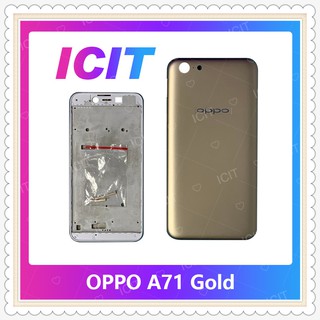 Body OPPO A71 อะไหล่บอดี้ เคสกลางพร้อมฝาหลัง Body อะไหล่มือถือ คุณภาพดี ICIT-Display