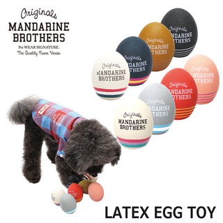 LATEX EGG TOY MANDARINE BROTHERS（マンダリンブラザーズ）