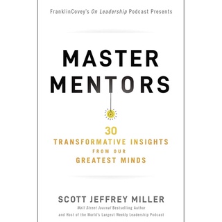 หนังสือภาษาอังกฤษ Master Mentors: 30 Transformative Insights from Our Greatest Minds by Scott Jeffrey Miller