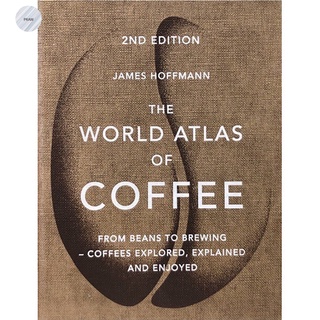 THE WORLD ATLAS OF COFFEE (2ND EDN.)