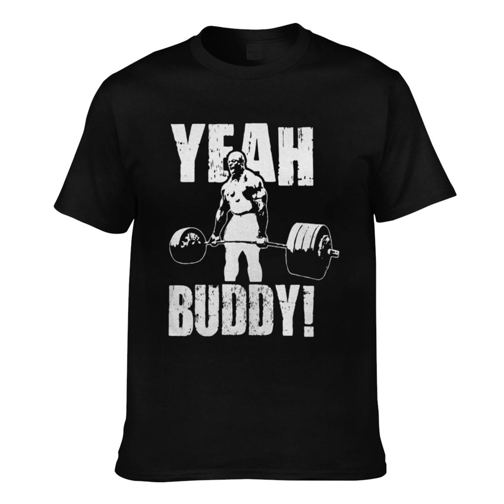 Man Yeah Buddy Ronnie Coleman Body Building เสื้อยืดแขนสั้นผู้ชายลําลอง