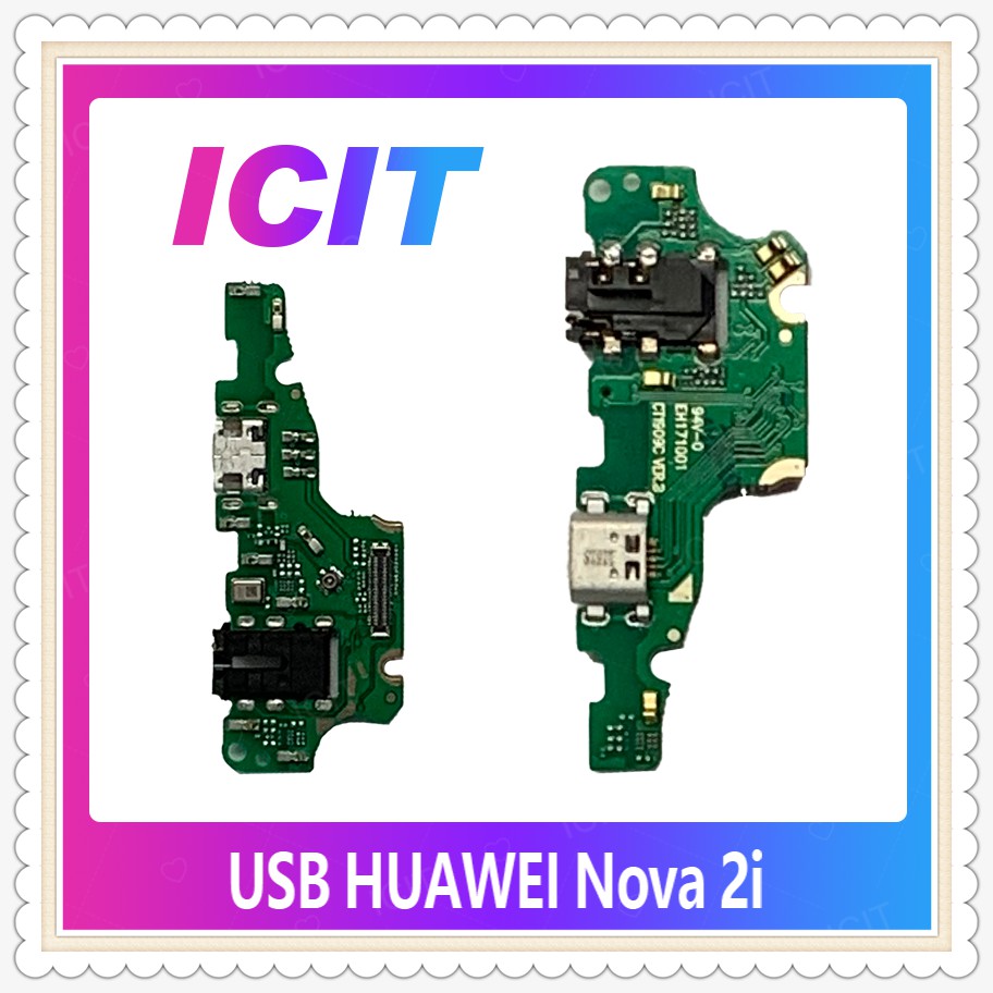 USB Huawei nova 2i/RNE-L22 อะไหล่สายแพรตูดชาร์จ แพรก้นชาร์จ Charging Connector Port Flex Cable（ได้1ชิ้นค่ะ) ICIT-Display