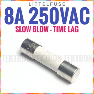 Littelfuse 8A 250VAC 5x20mm ฟิวส์เซรามิก Time Lag Ceramic