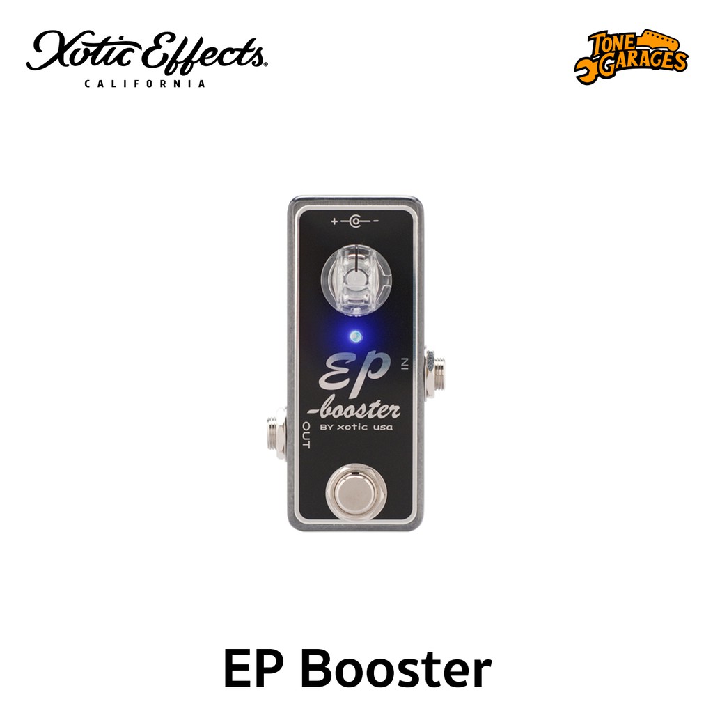 Xotic Effects EP Booster เอฟเฟคกีต้าร์ Shopee Thailand