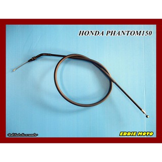 HONDA PHANTOM 150  PHANTOM150 CLUTCH CABLE "GRADE A" // ชุดสายคลัทช์PHANTOM สินค้าคุณภาพดี ได้มาตรฐาน