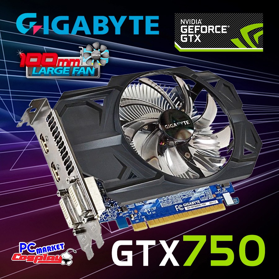 การ์ดจอ Gigabyte GeForce GTX750 GV-N750OC Better than GTX460 GTX650TI HD7770