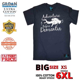 เสื้อยืดคอกลม ผ้าฝ้าย 100% พิมพ์ลาย Adventure Before Dementia Scuba Diving Diver Scuba ขนาดใหญ่ XS-4XL 5XL 6XL สําหรับผู้ชาย