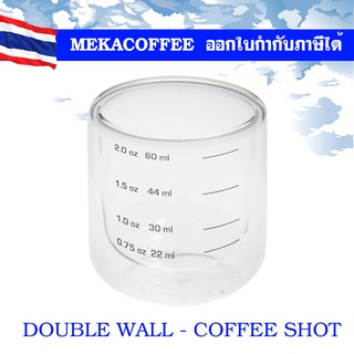 แก้วช็อตกาแฟ แก้วตวงเอสเพรสโซ่ Espresso shot glass 60 ml แบบ Double wall