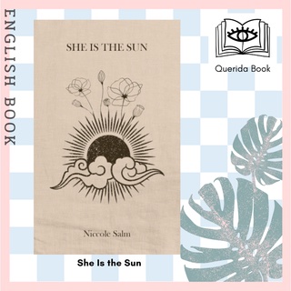 [Querida] She Is the Sun : A Collection of Poetry by Niccole Salm