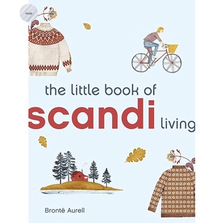 THE LITTLE BOOK OF SCANDI LIVING