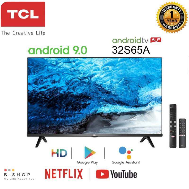 NCPK ANDROID TV 32 HD TCL สมาร์ททีวี 32 นิ้ว LED Wifi HD 720P Android 9.0 Smart TV (รุ่น 32S65A)-HDMI-USB-DTS-google ass