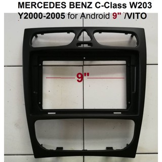 หน้ากากวิทยุ  MERCEDES BENZ C-Class W203 1999-2005 /VITO สำหรับใส่จอ android 9"