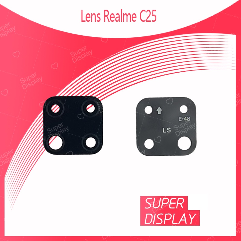 Realme C25 อะไหล่เลนกล้อง กระจกกล้องหลัง Camera Lens (ได้1ชิ้นค่ะ) Super Display