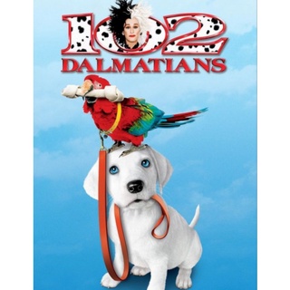 DVD 102 Dalmatians 102 จุดจุ้น วุ่นเกินร้อย : 2000 #หนังฝรั่ง #ดิสนีย์ (ดูพากย์ไทยได้-ซับไทยได้)