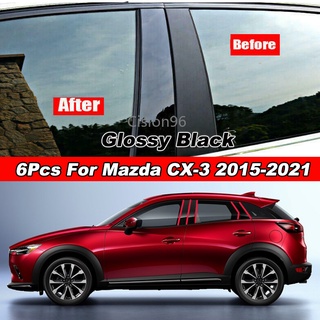 สติกเกอร์คาร์บอนไฟเบอร์ สีดํามันวาว สําหรับติดเสาประตู หน้าต่างรถยนต์ Mazda CX-3 CX3 2015-2021 6 ชิ้น