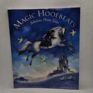 Magic Hoofbeats,  Fabulous Horse Tales. by Josepha Sherman- 112A