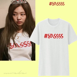 เสื้อยืดผ้าฝ้ายพิมพ์ลายแฟชั่น Blackpink เสื้อยืด Jennie #YASSSS kpop cotton Shirt